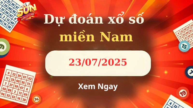 Soi cầu XSMN 23/07/2025 - Dự đoán xổ số miền Nam 23/07